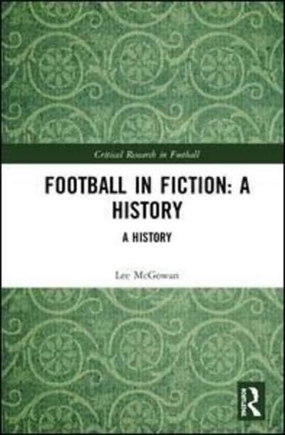 Podcast: Discussing Football in Fiction with Lee McGowan
