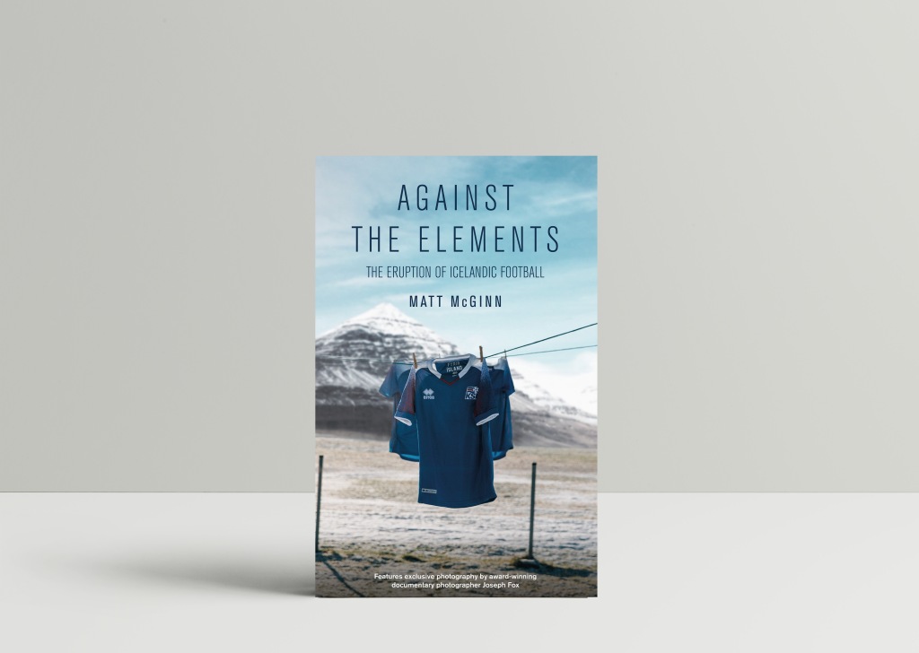 New Book – Against the Elements: The Eruption of Icelandic Football